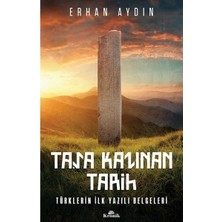 Adalı Store Taşa Kazınan Tarihle Türklerin Ilk Yazılı Eserleri Üzerine Inceleme