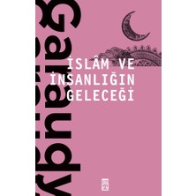 Adalı Store Islam ve Insanlığın Geleceği - Felsefi ve Dini Yansımalar