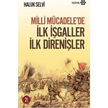 Adalı Store Ilk Işgaller ve Direnişlerin Tarihsel Anlamı