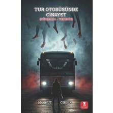 Bilge Budun Yayınları Tur Otobüsünde Cinayet