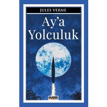 Pars Yayınları Ay’a Yolculuk