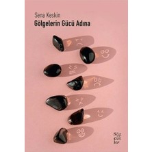Sözcükler Yayınları Gölgelerin Gücü Adına