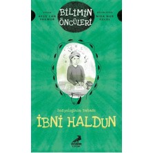 Erdem Çocuk Ibni Haldun: Bilimin Öncüleri - Sosyoloji Ilminin Babası
