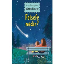 Megakids Yayıncılık Küçük Kitaplar Büyük Fikirler: Felsefe Nedir?