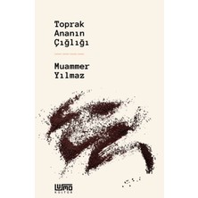 Lumo Yayın Grubu Toprak Ananın Çığlığı