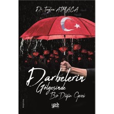 Yade Yayınları Darbelerin Gölgesinde