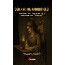 Berikan Yayınevi Osmanlı’da Kadının Sesi: Tanzimat’tan 2. Meşrutiyet’e Basında Kadın (1839-1908)