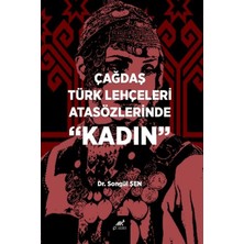 Paradigma Akademi Yayınları Çağdaş Türk Lehçeleri Atasözlerinde Kadın