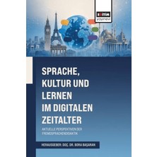 Eğitim Yayınevi Sprache, Kultur Und Lernen Im Digitalen Zeitalter: Aktuelle Perspektiven Der Fremdsprachendidaktik