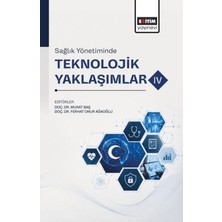 Eğitim Yayınevi Sağlık Yönetiminde Teknolojik Yaklaşımlar - 4