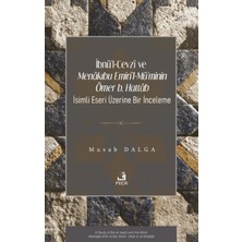 Fecr Yayınları Ibnü’l-Cevzî ve Menâkıbu Emiri’l-Mü’minin Ömer B. Hattâb Isimli Eseri Üzerine Bir Inceleme