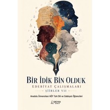 Serüven Yayınevi Bir Idik Bin Olduk Edebiyat Çalışmaları: Şiirler Vıı