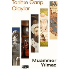Lumo Yayın Grubu Tarihte Garip Olaylar