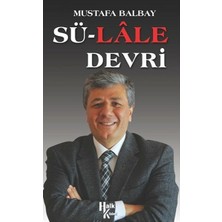 Halk Kitabevi Sü-Lale Devri Mustafa Balbay