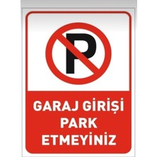 OEM Garaj Girişi Park Etmeyiniz Uyarı Levhası, Kendinden Yapışkanlı Folyo, Kırmızı ve Beyaz, 50X70 cm