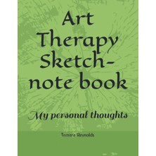 TeknoKapsül Art Therapy Sketch Journal: My Personal Thoughts