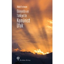 Yordam Kitap Dünyada ve Türkiye'de Komünist Ufuk