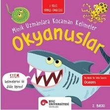 Koç Üniversitesi Yayınları Okyanuslar - Minik Uzmanlara Kocaman Kelimeler