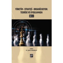 Gazi Kitabevi Yönetim - Strateji - Organizasyon Teoride ve Uygulamada (Cilt 2)