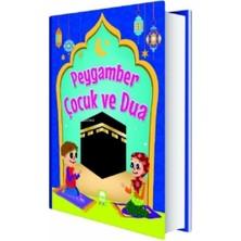 Ema Kitap Peygamber Çocuk ve Dua (Ciltli)