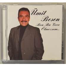 Ati Ümit Besen Ben Bu Gece Ölmezsem CD