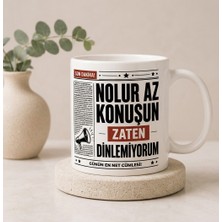 Purplesky Nolur Az Konuşun Zaten Dinlemiyorum – Komik Gazete Tasarımlı Kupa