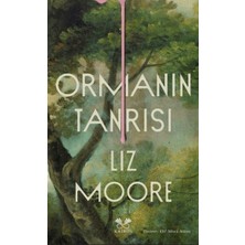 Kairos Kitap Ormanın Tanrısı Liz Moore