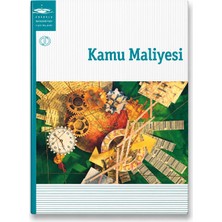 Anadolu Üniversitesi Yayınları Kamu Maliyesi – Aöf Maliye, Kamu Ekonomisi, Vergi ve Kamu Harcamaları Ders Kitabı