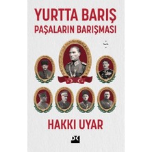 Doğan Kitap Yurtta Barış - Paşaların Barışması