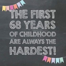 TeknoKapsül The First 68 Years Of Childhood Are Always The Hardest: 68TH Birthday Guest Book – Funny Gift For Men And Women, Guestbook Album In Size 8.25 x 8.25