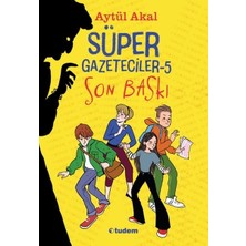 Tudem Yayın Grubu Süper Gazeteciler-5 Son Baskı
