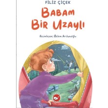 Beyaz Balina Yayınları Babam Bir Uzaylı