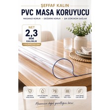 Pimula Home Net 2,3 mm Şeffaf Pvc Masa Koruyucu – Kalın Mika Masa Örtüsü | Tüm Ebatlar
