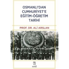 Usûl Yayınları Osmanlı’dan Cumhuriyet’e Eğitim-Öğretim Tarihi