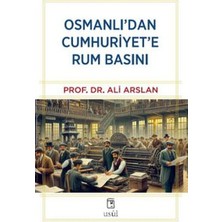 Usûl Yayınları Osmanlı'dan Cumhuriyet'e Rum Basını