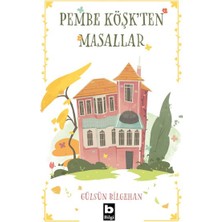 Bilgi Yayınevi Pembe Köşkten Masallar