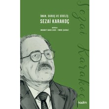 Kadim Yayınları Iman, Duruş ve Diriliş: Sezai Karakoç