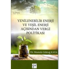 Gazi Kitabevi Yenilenebilir Enerji ve Yeşil Enerji Açısından Vergi Politikası