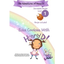 Step Kitap Bake Cookies With Henny D: Level 1 Decodable Reader