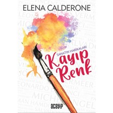 Kayıp Renk - Sanatın Harikaları