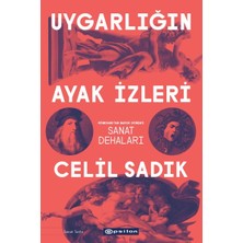 Uygarlığın Ayak Izleri - Rönesans'tan Barok Dönem'e Sanat Dehaları
