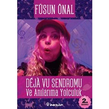 Deja Vu Sendromu ve Anılarıma Yolculuk