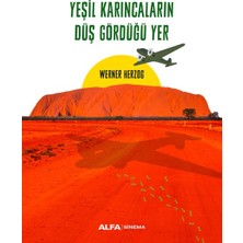Yeşil Karıncaların Düş Gördüğü Yer