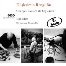 Düşlerimin Rengi Bu Georges Raillard ile Söyleşiler