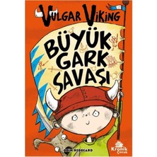 Kronik Çocuk Vulgar Viking 6 Büyük Gark Savaşı