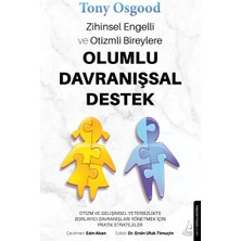 Zihinsel Engelli ve Otizmli Bireylere Olumlu Davranışsal Destek