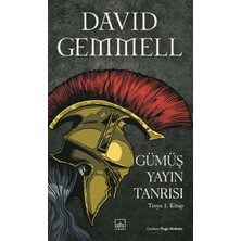 Gümüş Yayın Tanrısı – Troya 1. Kitap David Gemmell Ciltsiz Türkçe Edebiyat