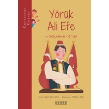 Ketebe Çocuk Kahramanlar Karavanı - Yörük Ali Efe ve Dağlardaki Yiğitler