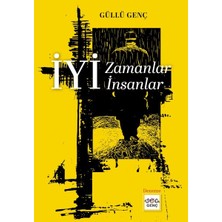Iyi Zamanlar Iyi Insanlar