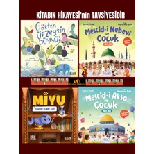 Gülce Kitap Gökten Üç Zeytin Düşmüş, Mescidi Nebevi ve Çocuk, Yardım Benim Işim - Miyu, Mescidi Aksa ve Çocuk(4kitap)